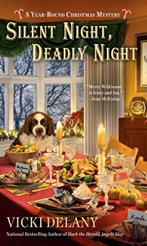 Silent Night, Deadly Night (A Year-Round Christmas Mystery Book 4)