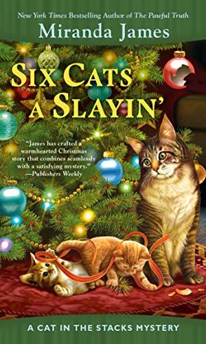 Six Cats a Slayin’ (Cat in the Stacks Mystery Book 10)