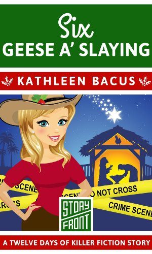 Six Geese a’ Slaying (A Short Story) (12 Days of Christmas Book 6)