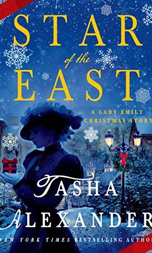 Star of the East: A Lady Emily Christmas Story (Lady Emily Mysteries Book 10)