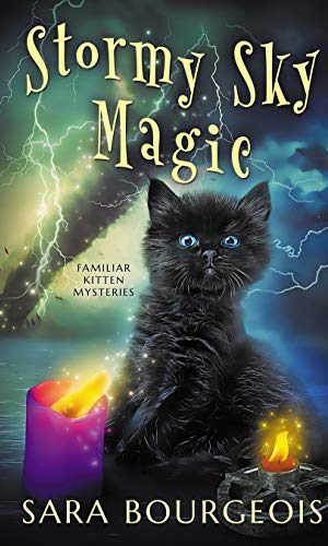 Stormy Sky Magic (Familiar Kitten Mysteries Book 9)