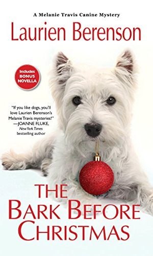 The Bark Before Christmas (A Melanie Travis Mystery Book 18)