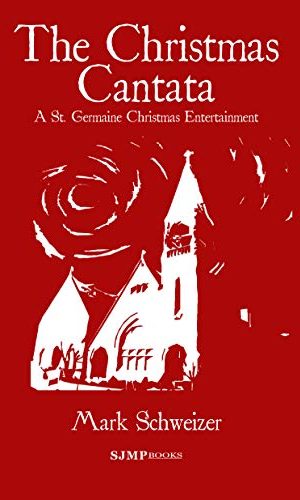 The Christmas Cantata (The Liturgical Mysteries Book 10)