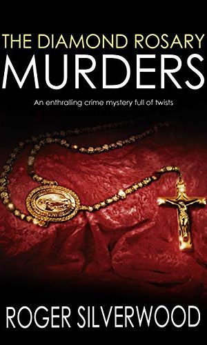 THE DIAMOND ROSARY MURDERS an enthralling crime mystery full of twists (Yorkshire Murder Mysteries Book 19)
