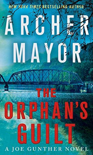 The Orphan’s Guilt: A Joe Gunther Novel (Joe Gunther Series Book 31)