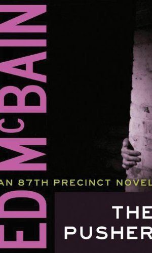 The Pusher (87th Precinct Book 3)