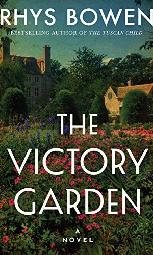 The Victory Garden: A Novel