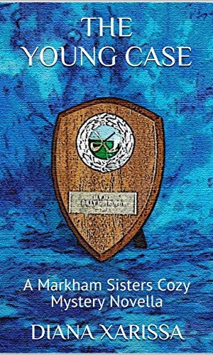 The Young Case (A Markham Sisters Cozy Mystery Book 25)