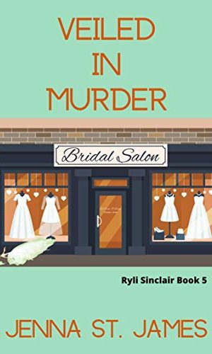 Veiled in Murder (A Ryli Sinclair Mystery Book 5)