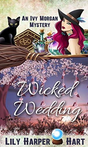 Wicked Wedding (An Ivy Morgan Mystery Book 18)