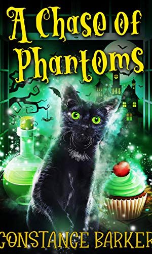 A Chase of Phantoms (The Haunted Bakery Witch Mystery Series Book 1)