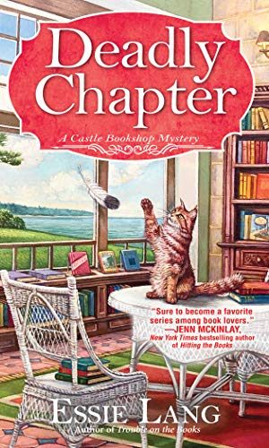 A Deadly Chapter: A Castle Bookshop Mystery