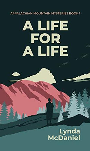 A Life for a Life: A Mystery Novel (Appalachian Mountain Mysteries Book 1)