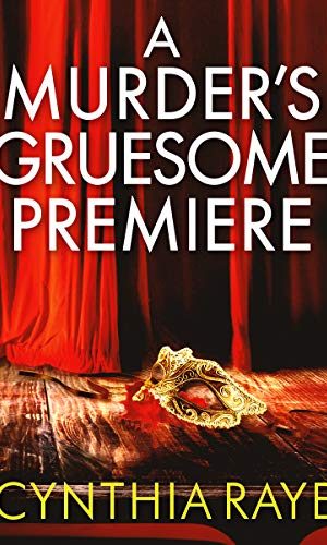 A Murder’s Gruesome Premiere: A Cozy Mystery Book