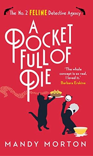 A Pocket Full of Pie (The No. 2 Feline Detective Agency Book 9)