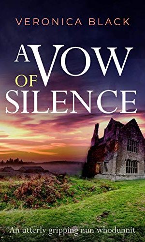 A VOW OF SILENCE an utterly gripping nun whodunnit (Sister Joan Murder Mystery Book 1)