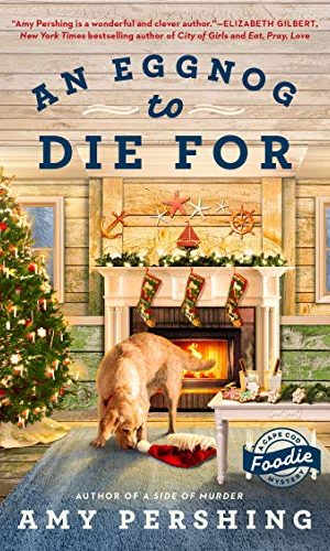 An Eggnog to Die For (A Cape Cod Foodie Mystery Book 2)