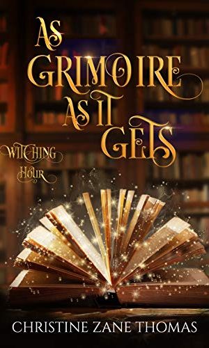 As Grimoire as It Gets: A Paranormal Women’s Fiction Mystery (Witching Hour Book 5)