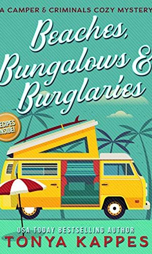 Beaches, Bungalows, & Burglaries: A Camper and Criminals Cozy Mystery Series Book 1 (A Camper & Criminals Cozy Mystery Series)