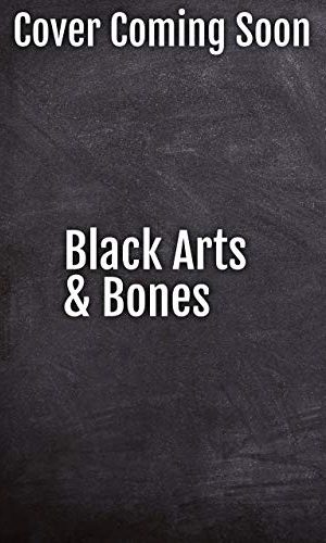 Black Arts & Bones (Familiar Kitten Mysteries Book 11)