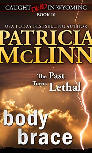Body Brace (Caught Dead in Wyoming, Book 10)