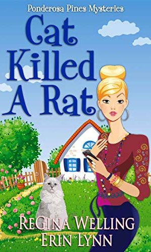 Cat Killed A Rat (A Ponderosa Pines Cozy Mystery Book 1)