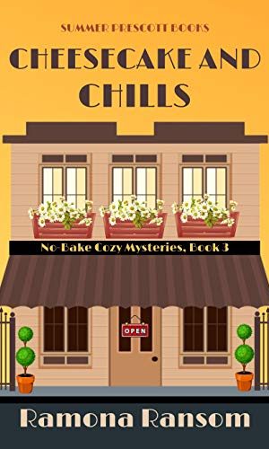 Cheesecake and Chills (No-Bake Cozy Mysteries Book 3)