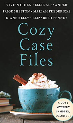 Cozy Case Files, A Cozy Mystery Sampler, Volume 11