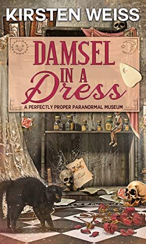 Damsel in a Dress: A Perfectly Proper Cozy Mystery (A Perfectly Proper Paranormal Museum Mystery Book 5)