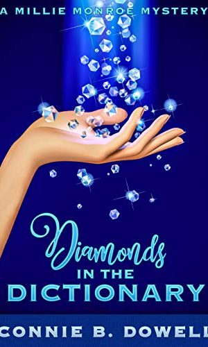 Diamonds in the Dictionary (Millie Monroe Mysteries Book 3)