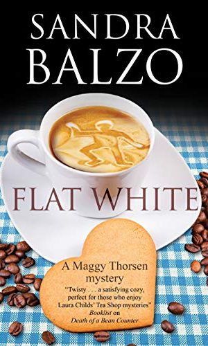 Flat White (A Maggy Thorsen Mystery Book 13)