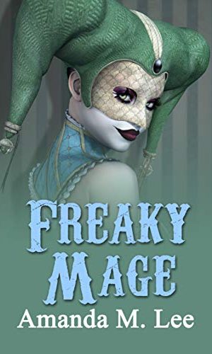 Freaky Mage (A Mystic Caravan Mystery Book 11)