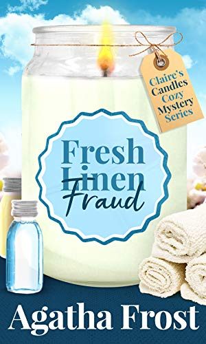Fresh Linen Fraud (Claire’s Candles Cozy Mystery Book 5)