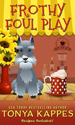 Frothy Foul Play: A Killer Coffee Cozy Mystery (A Killer Coffee Mystery Book 9)