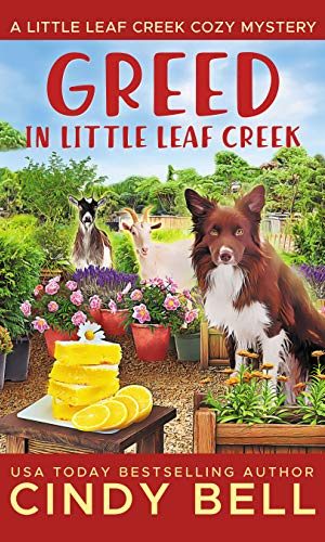 Greed in Little Leaf Creek (A Little Leaf Creek Cozy Mystery Book 6)