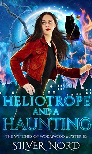 Heliotrope and a Haunting: Cozy Mystery (The Witches of Wormwood Mysteries Book 7)