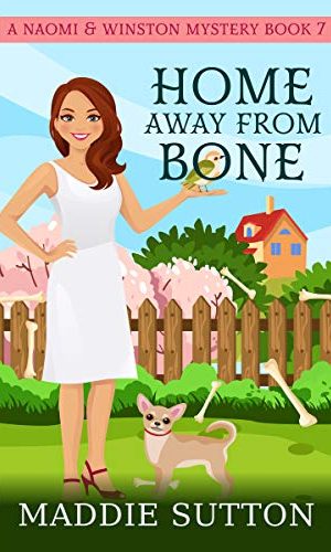 Home Away From Bone: A Naomi & Winston Mystery (Naomi & Winston Mysteries Book 7)