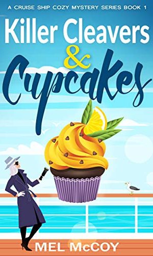 Killer Cleavers & Cupcakes (A Cruise Ship Cozy Mystery Series Book 1)