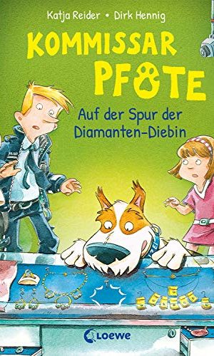 Kommissar Pfote 2 – Auf der Spur der Diamanten-Diebin: Polizei-Buch f?r Erstleser ab 6 Jahre (German Edition)