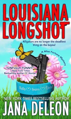 Louisiana Longshot (A Miss Fortune Mystery, Book 1)