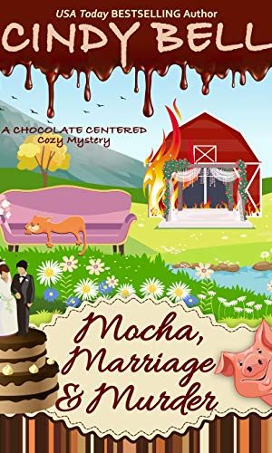 Mocha, Marriage and Murder (A Chocolate Centered Cozy Mystery Book 20)
