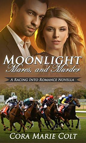 Moonlight, Mares and Murder: A Sweet, Clean, Equestrian Romance with a Mystery Subplot