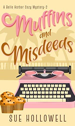 Muffins and Misdeeds (A Belle Harbor Cozy Mystery Book 2)