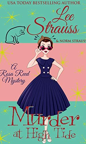 Murder at High Tide: a 1950s cozy historical mystery (A Rosa Reed Mystery Book 1)
