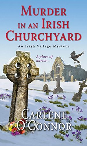 Murder in an Irish Churchyard (An Irish Village Mystery Book 3)
