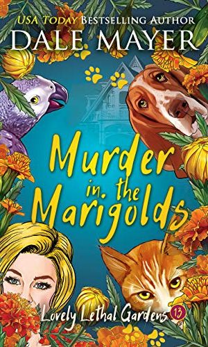Murder in the Marigolds (Lovely Lethal Gardens Book 13)