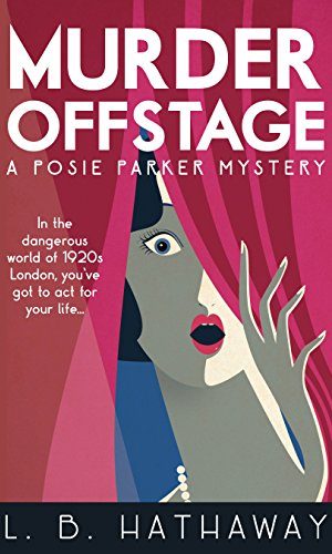 Murder Offstage: A Cozy Historical Murder Mystery (The Posie Parker Mystery Series Book 1)
