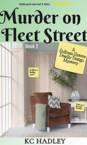 Murder on Fleet Street: A Sullivan Sisters Deadly Design Cozy Mystery (Book 2)
