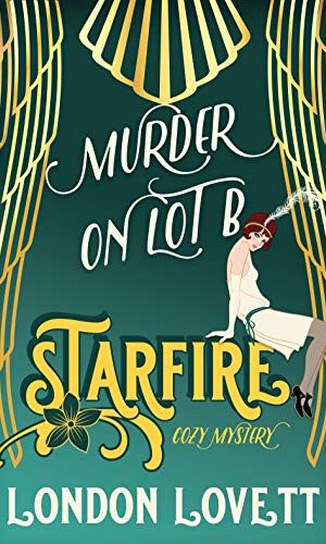 Murder on Lot B (Starfire Cozy Mystery Book 1)