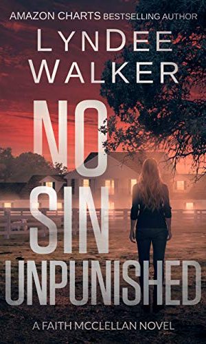 No Sin Unpunished: A Faith McClellan Novel (The Faith McClellan Series Book 3)